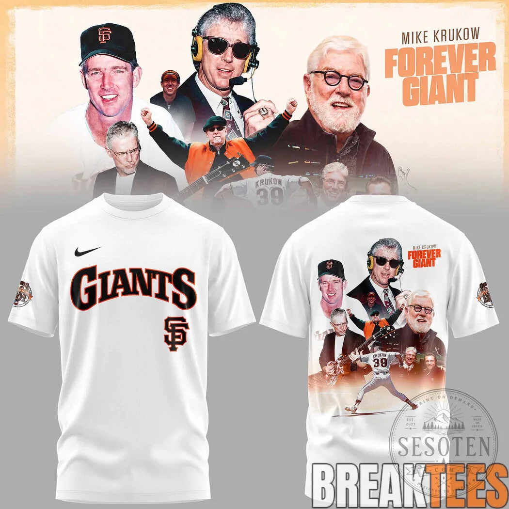 Mike Krukow Forever Giant San Francisco Giants Baseball Fan T-Shirt 9 Mike Krukow Forever Giant San Francisco Giants Baseball Fan T-Shirt
