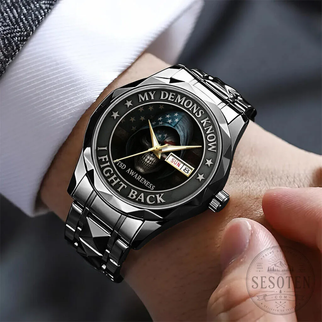 PTSD Awareness I Fight Back My Demons Know Luxury Quartz Watch 11 PTSD Awareness I Fight Back My Demons Know Luxury Quartz Watch