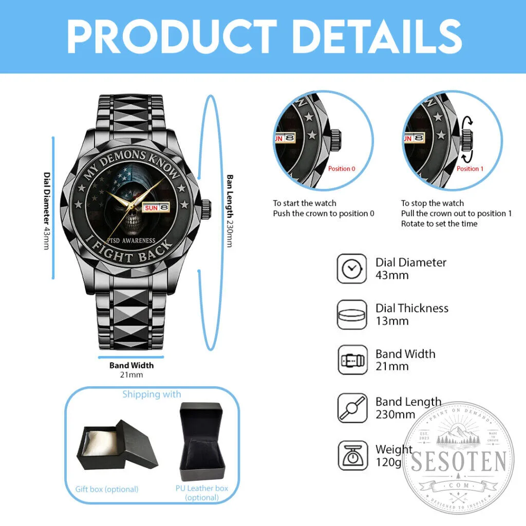 PTSD Awareness I Fight Back My Demons Know Luxury Quartz Watch 13 PTSD Awareness I Fight Back My Demons Know Luxury Quartz Watch