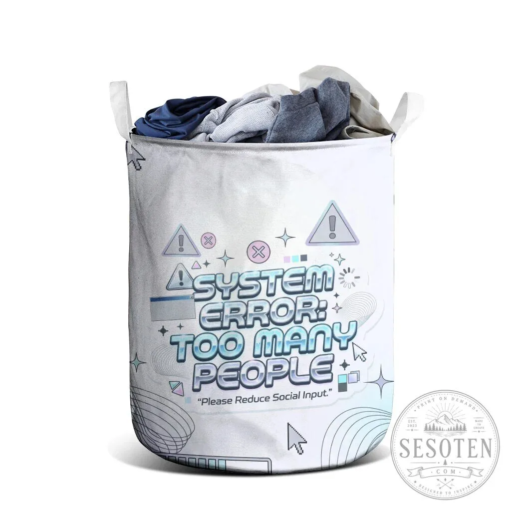 System Error Too Many People Funny Laundry Hamper Basket 9 System Error Too Many People Funny Laundry Hamper Basket