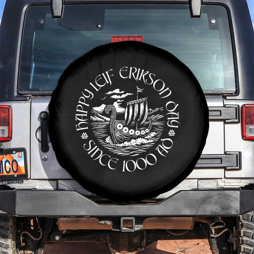Happy Leif Erikson Day Since 1000 AD Viking Longship Spare Tire Cover