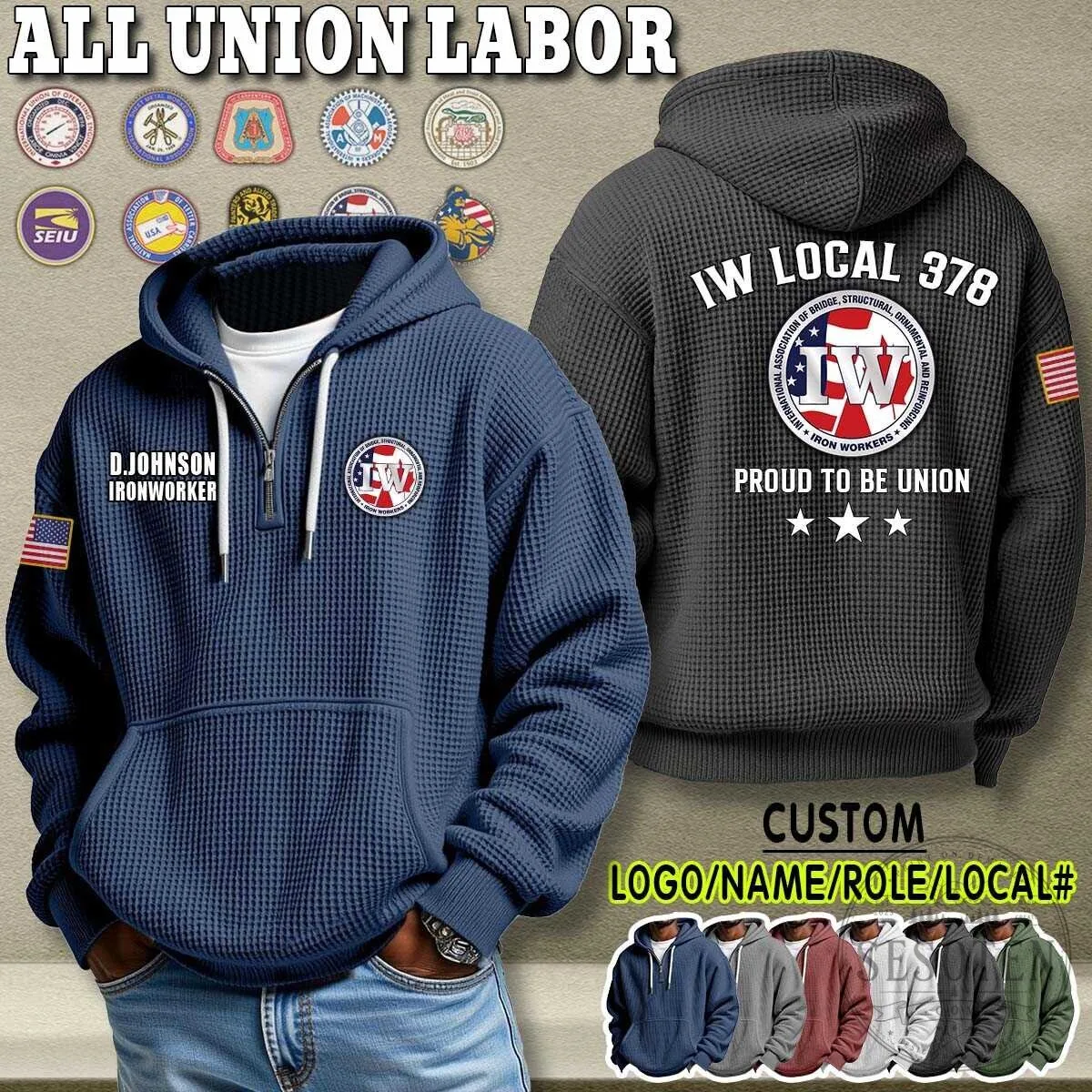 International Association of Iron Workers Local 378 Union Labor Hoodie