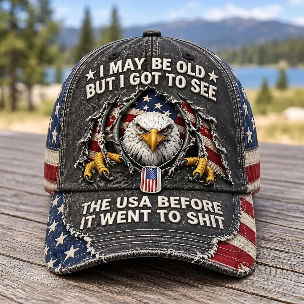 Vintage American Flag Eagle Patriotic I May Be Old But I Got To See The USA Before It Went To Shit Cap Hat Vintage American Flag Eagle Patriotic I May Be Old But I Got To See The USA Before It Went To Shit Cap Hat